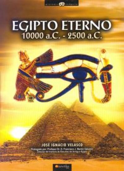 Egipto eterno 10000 a.C. - 2500 a.C.