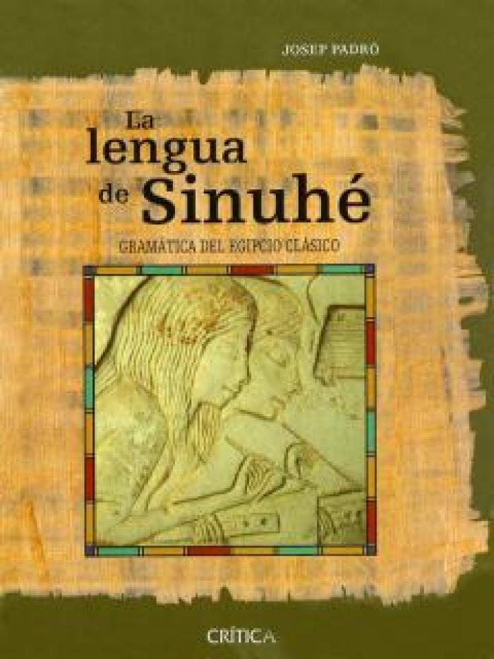 La lengua de Sinuhé. Gramática del Egipto clásico