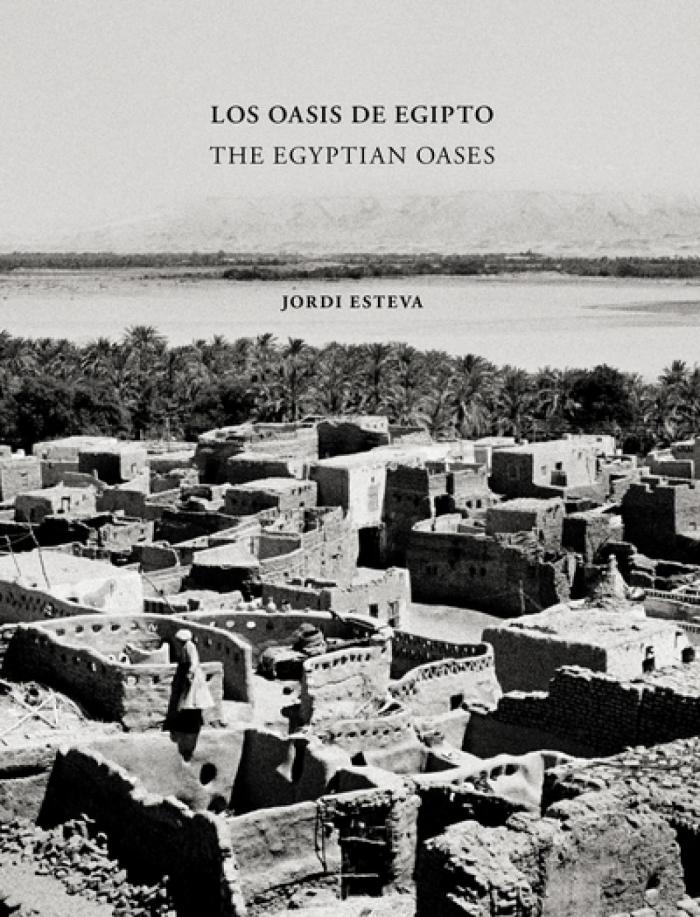 Los Oasis de Egipto - The Egiptian Oases Jordi Esteva